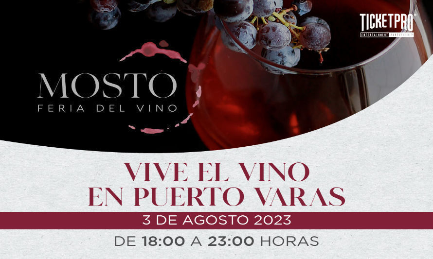 Mosto Feria del Vino se desarrollará en el Hotel Bellavista de Puerto Varas 
